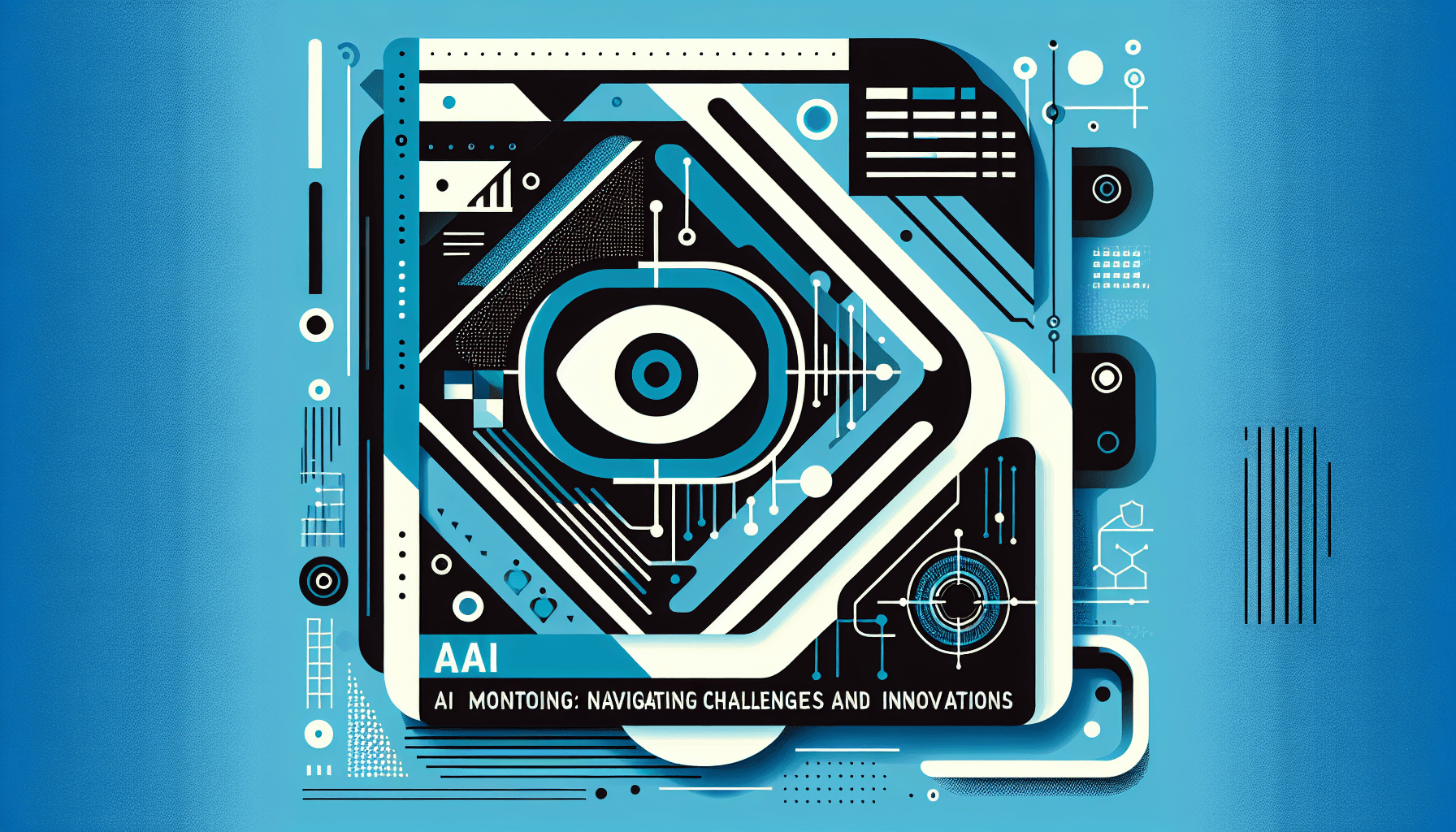 AI Monitoring: Navigating Challenges and Innovations
