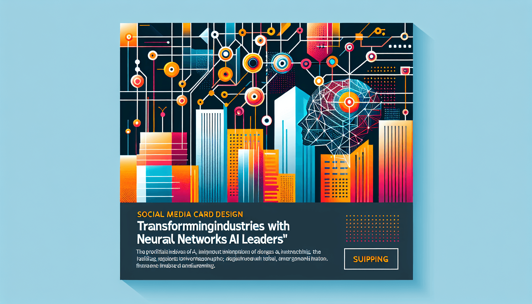 Transforming Industries with Neural Networks: Insights from AI Leaders