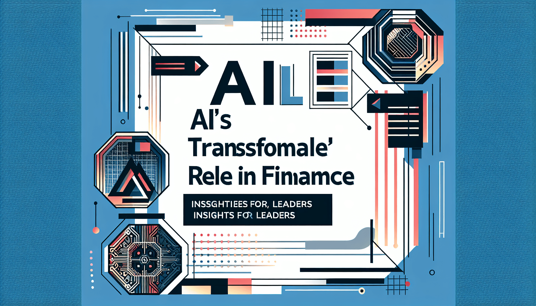 AI's Transformative Role in Finance: Insights from Leaders