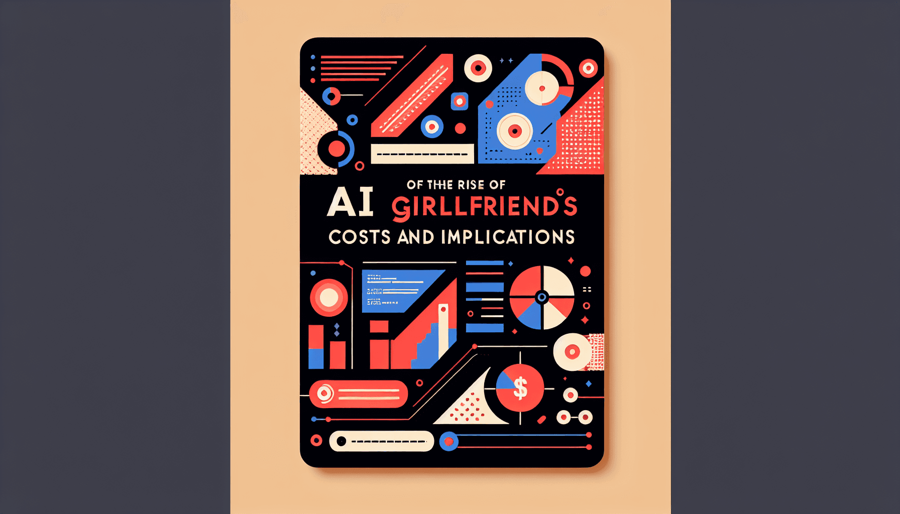 The Rise of AI Girlfriends: Costs and Implications