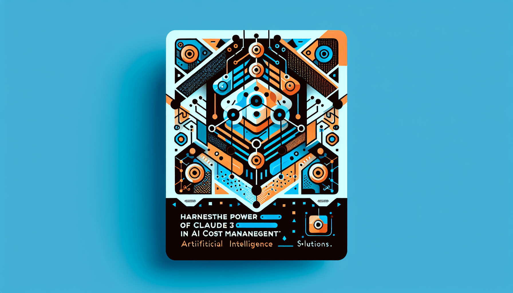 Harnessing the Power of Claude 3 in AI Cost Management